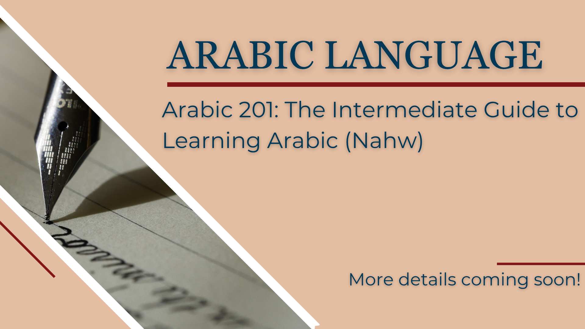 Arabic 201: The Intermediate Guide to Learning Arabic (Nahw)